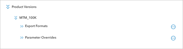 Map products in the Product Versions node with the MTM_100K map product expanded to show Export Formats and Parameter Overrides nodes Map products in the Product Versions node with the MTM_100K map product expanded to show Export Formats and Parameter Overrides nodes